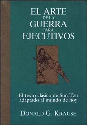Immagine del venditore per El Arte De La Guerra Para Ejecutivos (Spanish Edition) venduto da Von Kickblanc
