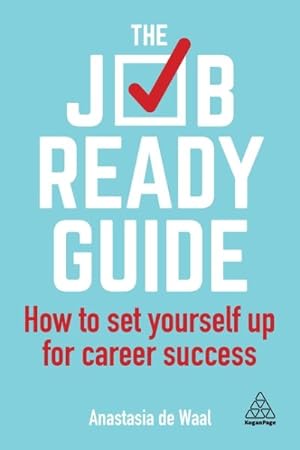 Seller image for Job-Ready Guide : How to Set Yourself Up for Career Success for sale by GreatBookPrices