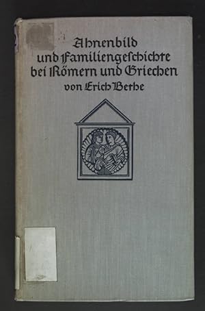 Seller image for Ahnenbild und Familiengeschichte bei Rmern und Griechen. for sale by books4less (Versandantiquariat Petra Gros GmbH & Co. KG)