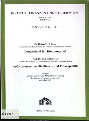 Imagen del vendedor de Deutschland im Stimmungstief / Anforderungen an die Steuer- und Finanzpolitik IFSt-Schrift ; Nr. 397 a la venta por books4less (Versandantiquariat Petra Gros GmbH & Co. KG)