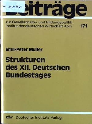 Bild des Verkufers fr Strukturen des XII. Deutschen Bundestages. Beitrge zur Gesellschafts- und Bildungspolitik ; 171 zum Verkauf von books4less (Versandantiquariat Petra Gros GmbH & Co. KG)