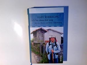 Ich bin dann mal weg : meine Reise auf dem Jakobsweg. Hape Kerkeling