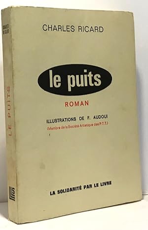 Seller image for Le puits - illustrations de F. Audoui for sale by crealivres