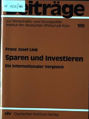 Seller image for Sparen und Investieren : ein internationaler Vergleich. Beitrge zur Wirtschafts- und Sozialpolitik ; 189 for sale by books4less (Versandantiquariat Petra Gros GmbH & Co. KG)