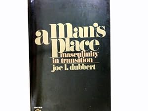 Seller image for Man's Place: Masculinity in Transition for sale by Antiquariat Buchhandel Daniel Viertel