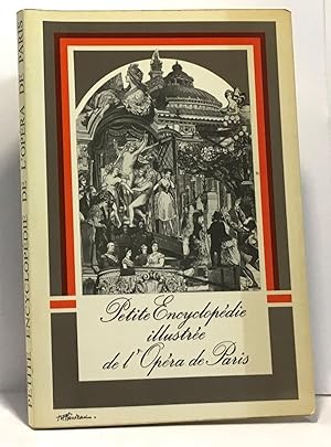 La petite encyclopédie illustrée de l'Opéra de Paris