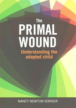 Imagen del vendedor de Primal Wound : Understanding the Adopted Child a la venta por GreatBookPrices