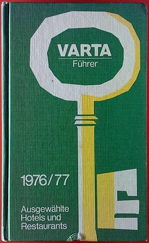 Bild des Verkufers fr Varta Fhrer 1976/77 Ausgewhlte Hotels und Restaurants zum Verkauf von biblion2