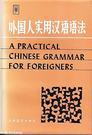Seller image for A Practical Chinese Grammar for Foreigners for sale by Mr Pickwick's Fine Old Books
