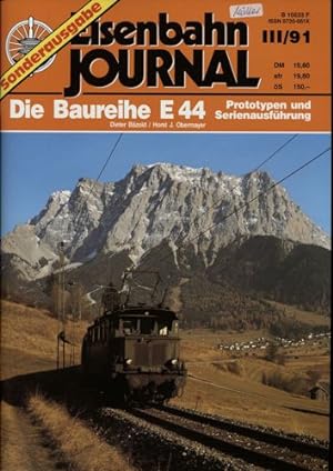 Seller image for Eisenbahn Journal Sonderausgabe Heft III/91: Die Baureihe E 44. Prototypen und Serienausfhrung. for sale by Versandantiquariat  Rainer Wlfel