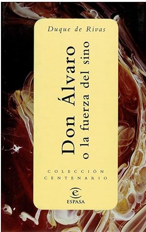 Seller image for (NUEVO) Don Alvaro o La fuerza del Sino (Coleccion centenario) for sale by Librera Dilogo