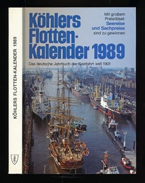 Seller image for Khlers Flottenkalender 1989. Das deutsche Jahrbuch der Seefahrt. 77. Jahrgang. for sale by Versandantiquariat  Rainer Wlfel