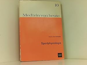 Sportphysiologie. Medizin von heute Bd. 10  3.Auflage