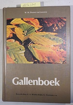 Seller image for Gallenboek: overzichtvan door dieren en planten veroozaakte Nederlandse gallen for sale by Antiquariat Trger