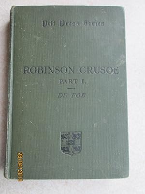 Robinson Crusoe Part 1 (Pitt Press Series)