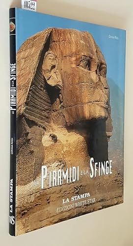 Seller image for LE PIRAMIDI E LA SFINGE for sale by Stampe Antiche e Libri d'Arte BOTTIGELLA