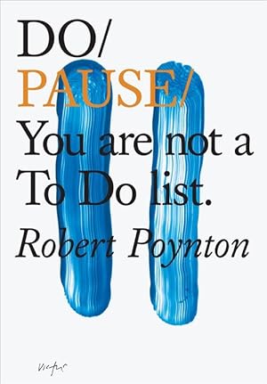 Seller image for Do Pause: You Are Not A To Do List (Paperback) for sale by Grand Eagle Retail
