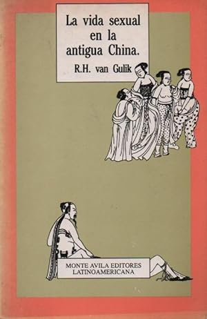 Seller image for La Vida Sexual En La Antigua China (Spanish Edition) for sale by Von Kickblanc