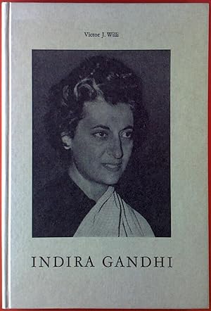 Bild des Verkufers fr Indira Gandhi. Acht Daten aus dem Leben einer bedeutenden Frau. zum Verkauf von biblion2