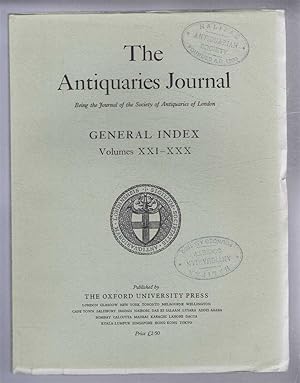 The Antiquaries Journal, Being the Journal of The Society of Antiquaries of London, General Index...