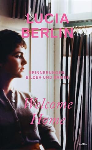 Welcome Home : Erinnerungen, Bilder und Briefe