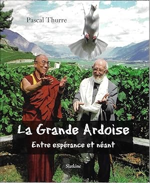 La grande Ardoise entre esperance et neant