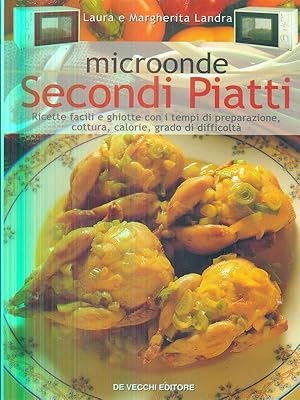 Bild des Verkufers fr Microonde - Secondi piatti zum Verkauf von Librodifaccia
