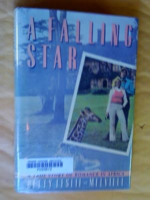 Imagen del vendedor de A Falling Star: True Story of Romance in Africa a la venta por Livresse