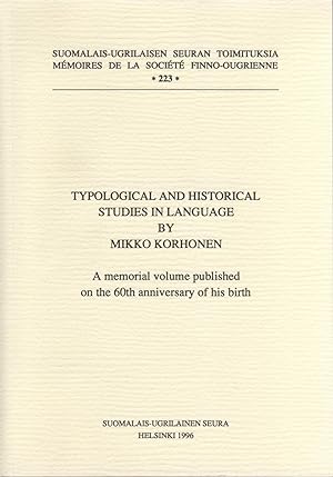 Seller image for Typological and historical studies in language by Mikko Korhonen : a memorial volume published on the 60th anniversary of his birth for sale by Joseph Burridge Books