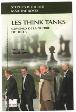 Bild des Verkufers fr Les Think Tanks : Cerveaux de la guerre des ides zum Verkauf von librairie philippe arnaiz