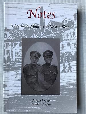Seller image for Notes: A Soldier's Memoir of World War I for sale by Beach Hut Books
