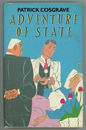 Seller image for Adventure of State by Patrick Cosgrave (First Edition) for sale by Heartwood Books and Art