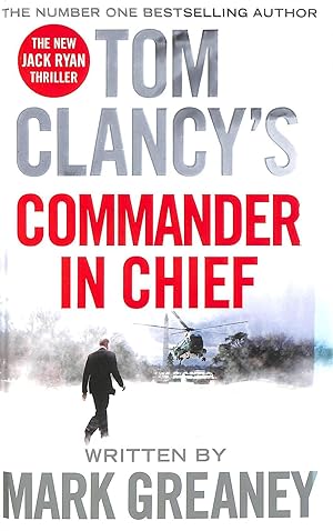 Seller image for Tom Clancy's Commander-in-Chief (Jack Ryan 19) for sale by M Godding Books Ltd