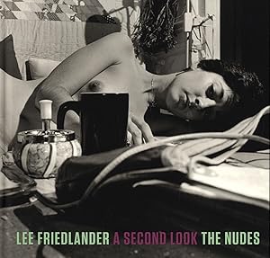 Image du vendeur pour Lee Friedlander: The Nudes: A Second Look [SIGNED] mis en vente par Vincent Borrelli, Bookseller