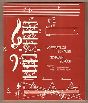 Bild des Verkufers fr Vorwrts zu schauen, schauen zurck. Programme, Bilder, Texte zu den Konzerten mit "Neuer Musik". Hg. von dieter Rexroth. zum Verkauf von Antiquariat Neue Kritik