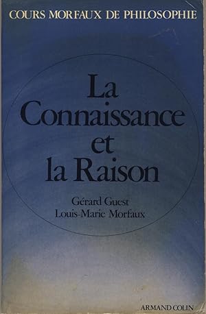 Imagen del vendedor de La Connaissance et la Raison - Editions Armand Colin Paris 1981 a la venta por Librairie Marco Polo