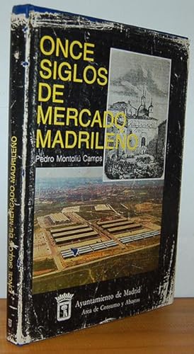 Imagen del vendedor de ONCE SIGLOS DE MERCADO MADRILEO a la venta por EL RINCN ESCRITO