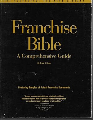 Franchise Bible: A Comprehensive Guide (PSI Successful Business Library)