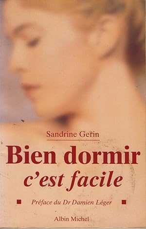 Bild des Verkufers fr Bien dormir, c est facile - ditions Albin Michel Paris 1996 zum Verkauf von Librairie Marco Polo