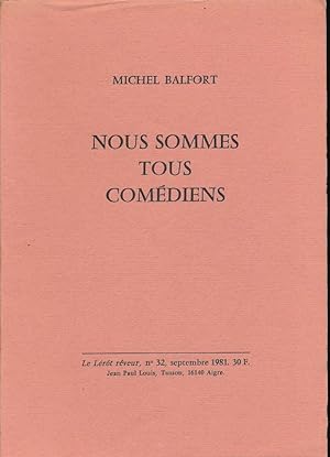 Seller image for Nous sommes tous comdiens for sale by LIBRAIRIE GIL-ARTGIL SARL