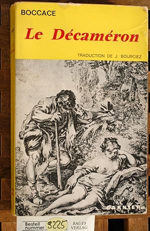 Seller image for Boccace Le Dcameron. Traduit de litalien et prcds dune notice historique par A. Barbier. Vignettes par MM. Tonz Johannot, H. Baron, Eug. Laville, Clestin Nateuil, Grandville, Geoffroi, etc. Traduction de J. Bourciez for sale by Baues Verlag Rainer Baues 