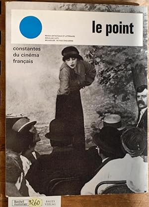 Le Point - Constantes du cinéma francais. revue artistique et littéraire