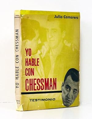 Seller image for Yo habl con Chessman. [DEDICATORIA AUTGRAFA A MARIANO POVEDANO]. for sale by Librera Berceo (Libros Antiguos)