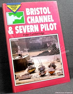 Seller image for Bristol Channel and Severn Pilot for sale by BookLovers of Bath