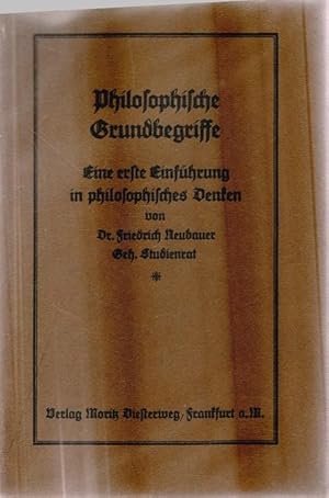 Bild des Verkufers fr Philosophische Grundbegriffe. Eine erste Einfhrung in philosophisches Denken. zum Verkauf von Ant. Abrechnungs- und Forstservice ISHGW