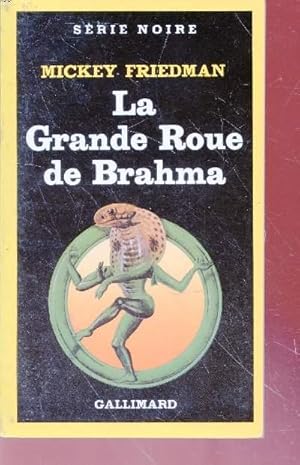 Bild des Verkufers fr La Grande Roue de Brahma collection srie noire n2018 zum Verkauf von Le-Livre