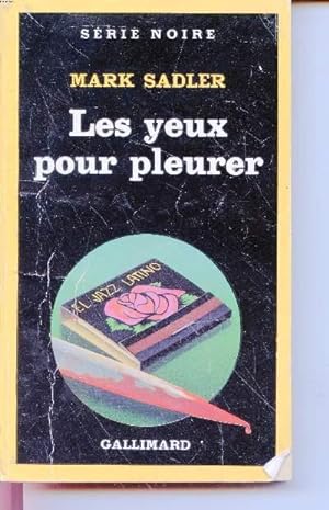 Bild des Verkufers fr Les yeux pour pleurer collection srie noire n1957 zum Verkauf von Le-Livre