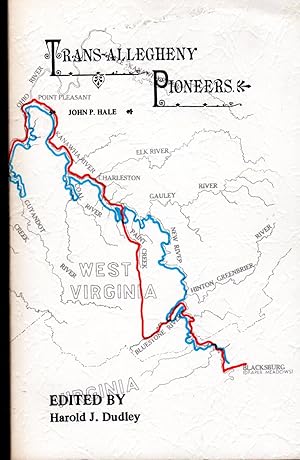 Seller image for Trans-Allegheny Pioneers: Historical Sketches of the First White Settlements West of the Alleghenies, 1748 and After for sale by Dorley House Books, Inc.