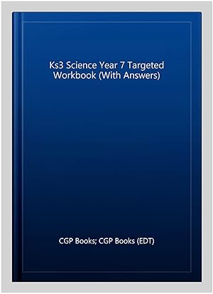Imagen del vendedor de Ks3 Science Year 7 Targeted Workbook (With Answers) a la venta por GreatBookPrices