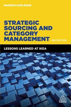 Immagine del venditore per Strategic Sourcing and Category Management : Lessons Learned at Ikea venduto da GreatBookPrices